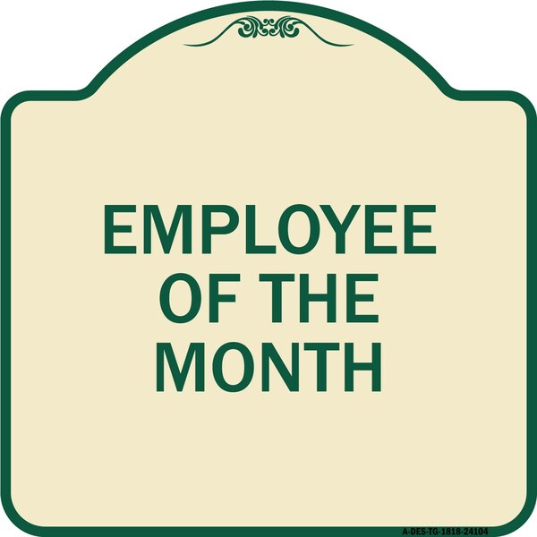 Employee of the Month Heavy-Gauge Aluminum Architectural Sign, 18" x 18", TG-1818-24104
